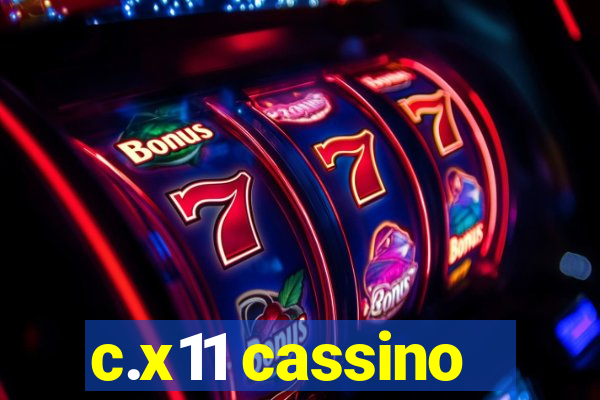 c.x11 cassino